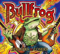 Bullfrog : Beggars & Losers